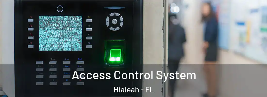  Access Control System Hialeah - FL