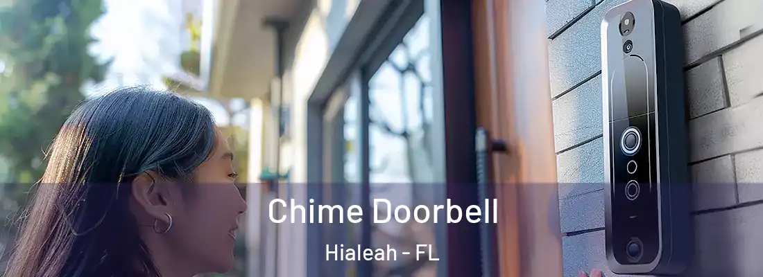  Chime Doorbell Hialeah - FL