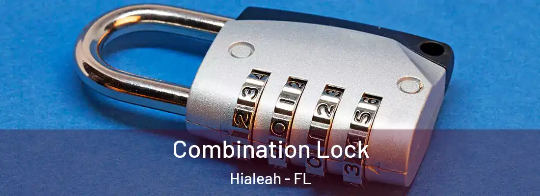  Combination Lock Hialeah - FL