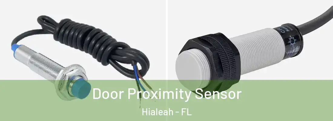  Door Proximity Sensor Hialeah - FL