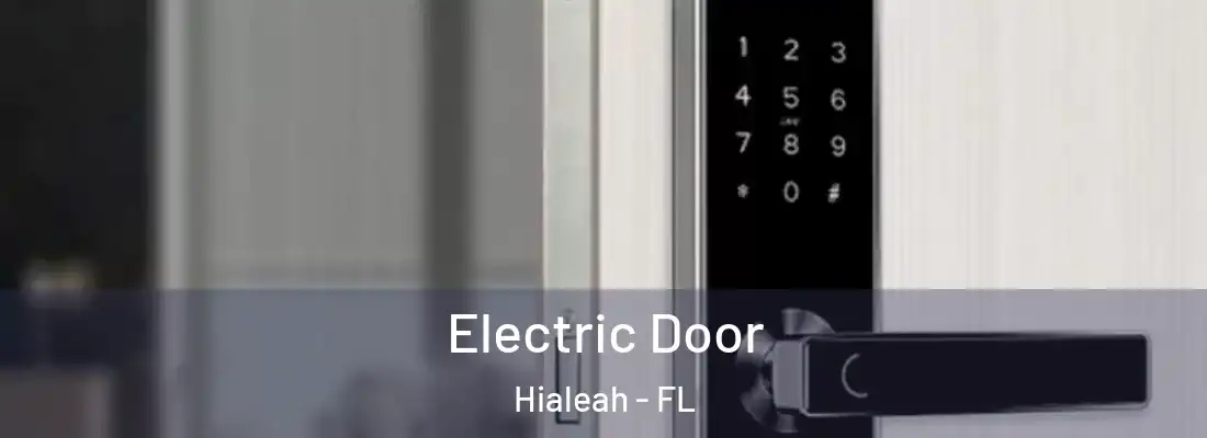  Electric Door Hialeah - FL