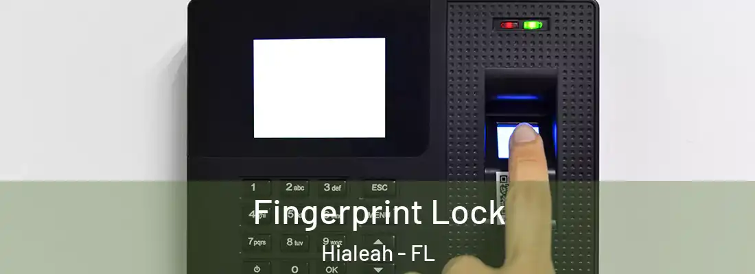  Fingerprint Lock Hialeah - FL