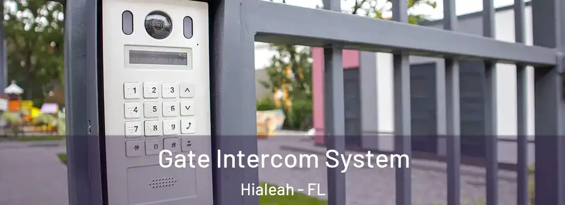  Gate Intercom System Hialeah - FL