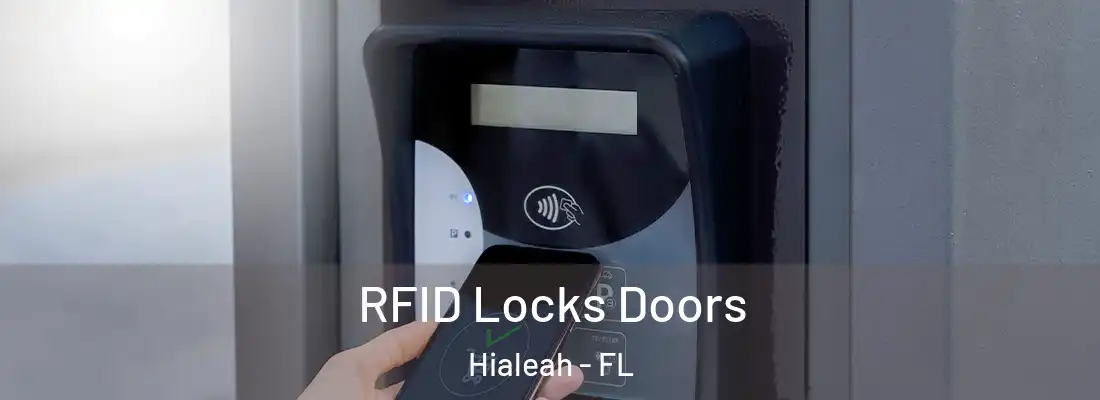  RFID Locks Doors Hialeah - FL