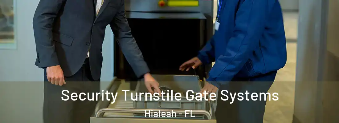  Security Turnstile Gate Systems Hialeah - FL