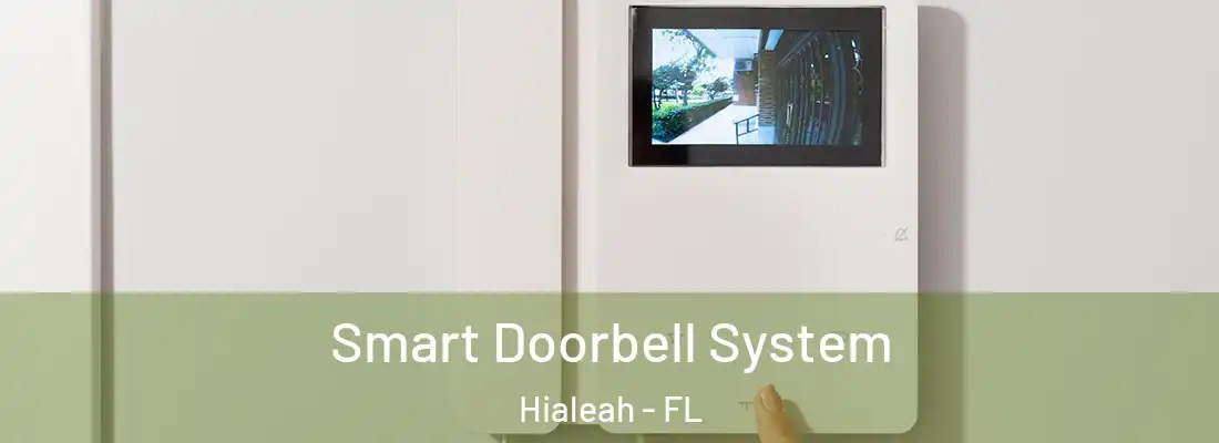  Smart Doorbell System Hialeah - FL