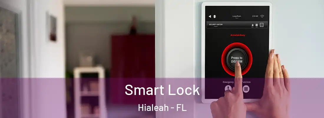  Smart Lock Hialeah - FL