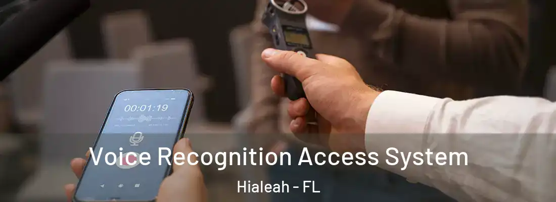  Voice Recognition Access System Hialeah - FL